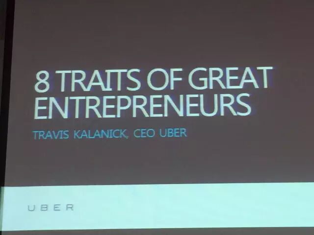 Uber 创始人特拉维斯·卡拉尼克：《伟大创业者的8个特质》