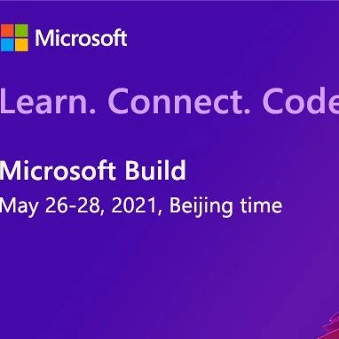 开发者的快乐星球，就在 Microsoft Build 2021