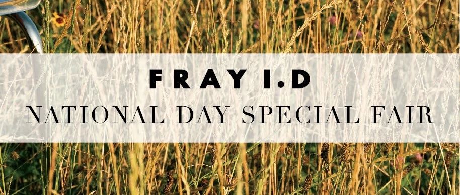 FRAY I.D | NATIONAL DAY SPECIAL FAIR