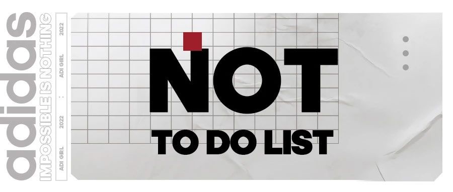 ҵNOT to do list